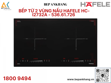 Bếp từ 2 vùng nấu Hafele HC-I2732A - 536.61.726 - Made in Malaysia - Mặt kính Schott Ceran